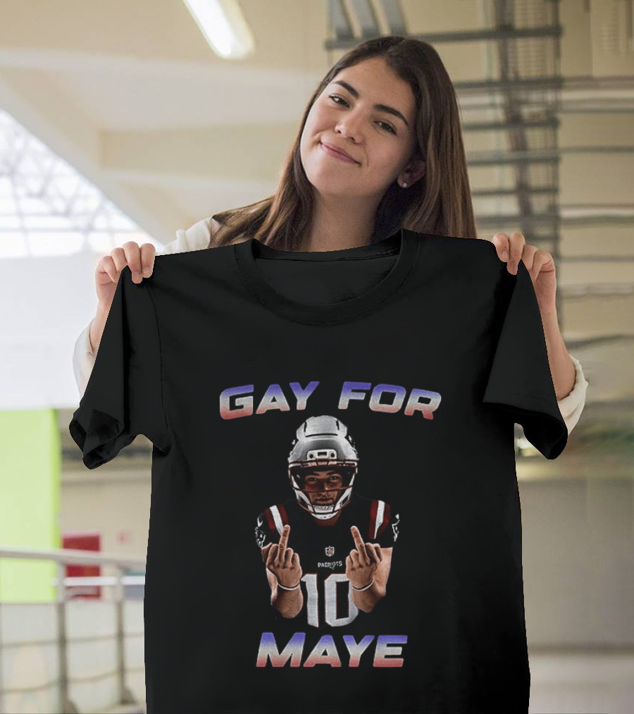 Gay For Maye Middle Finger Refreshment New England Patriots Football T-Shirt