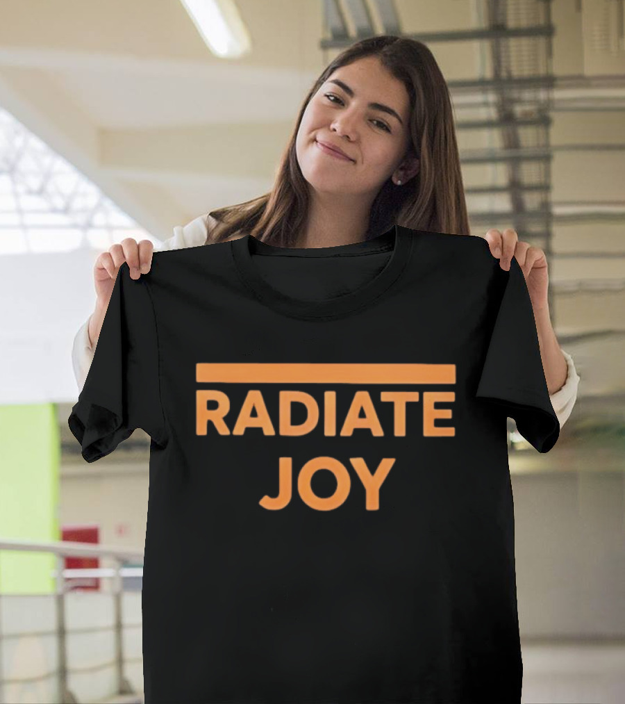 Radiate Joy Positive Vibes Motivation T-Shirt