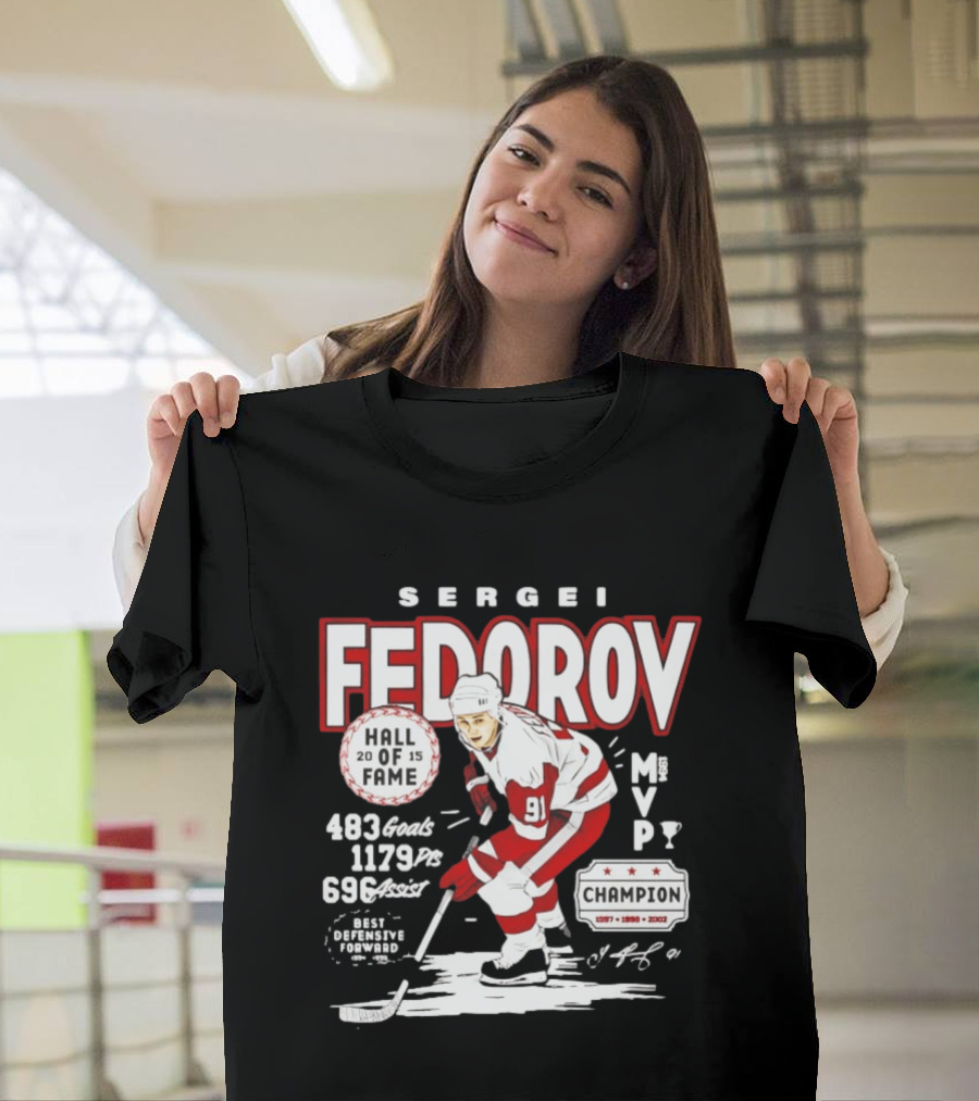 Sergei Fedorov Hall Of Fame MVP Champion Detroit Stats 483 Goals 1179 Points 696 Assists T-Shirt