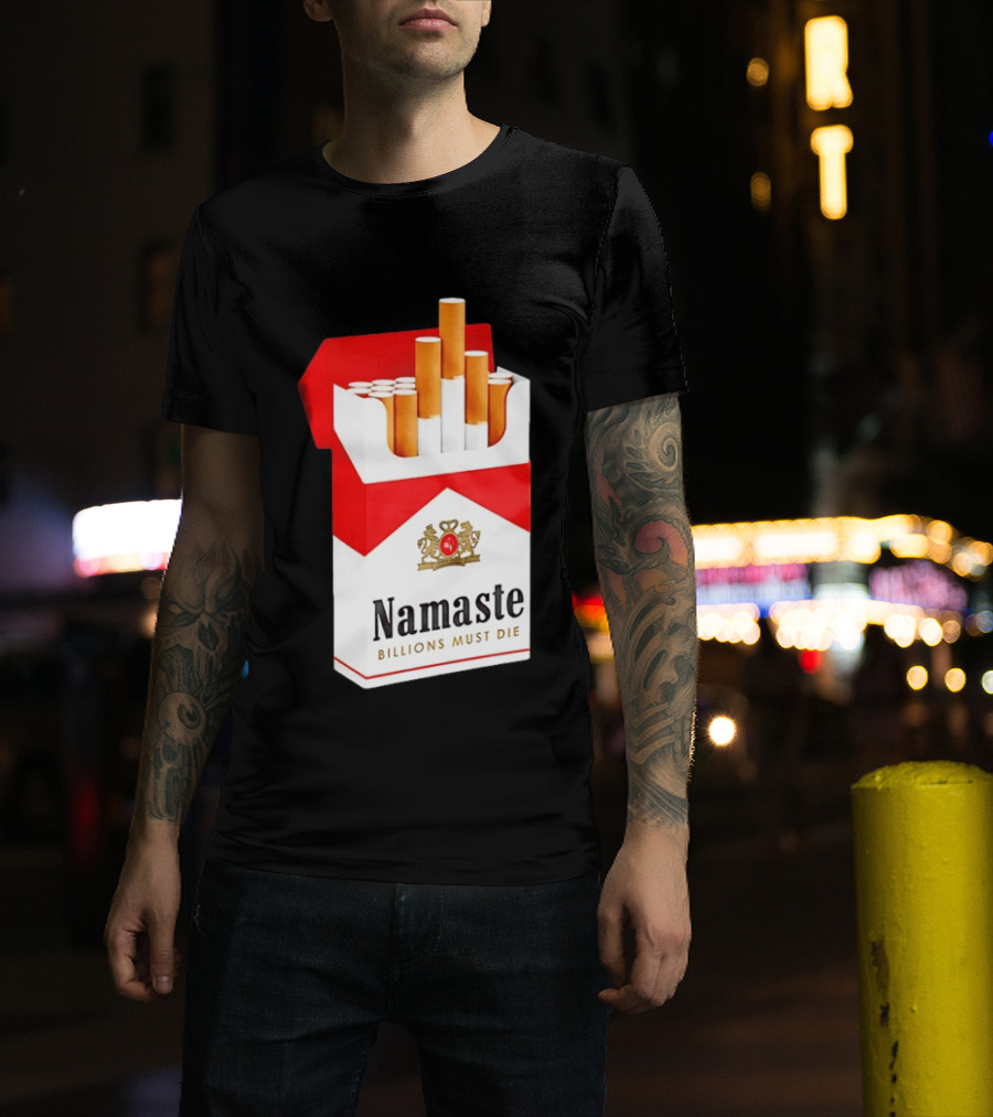 Namaste Billions Must Die Marlboro Pack Cigarettes T-Shirt