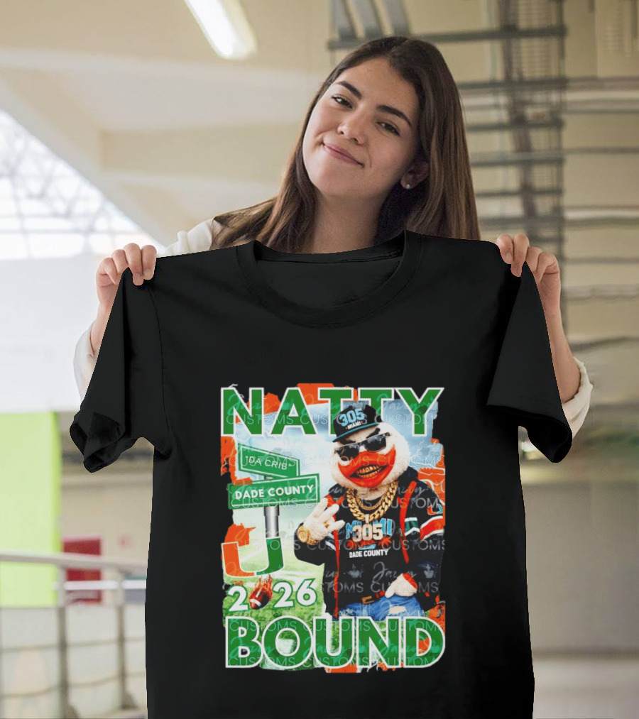 Natty Bound Miami Hurricanes Dade County 305 2026 T-Shirt