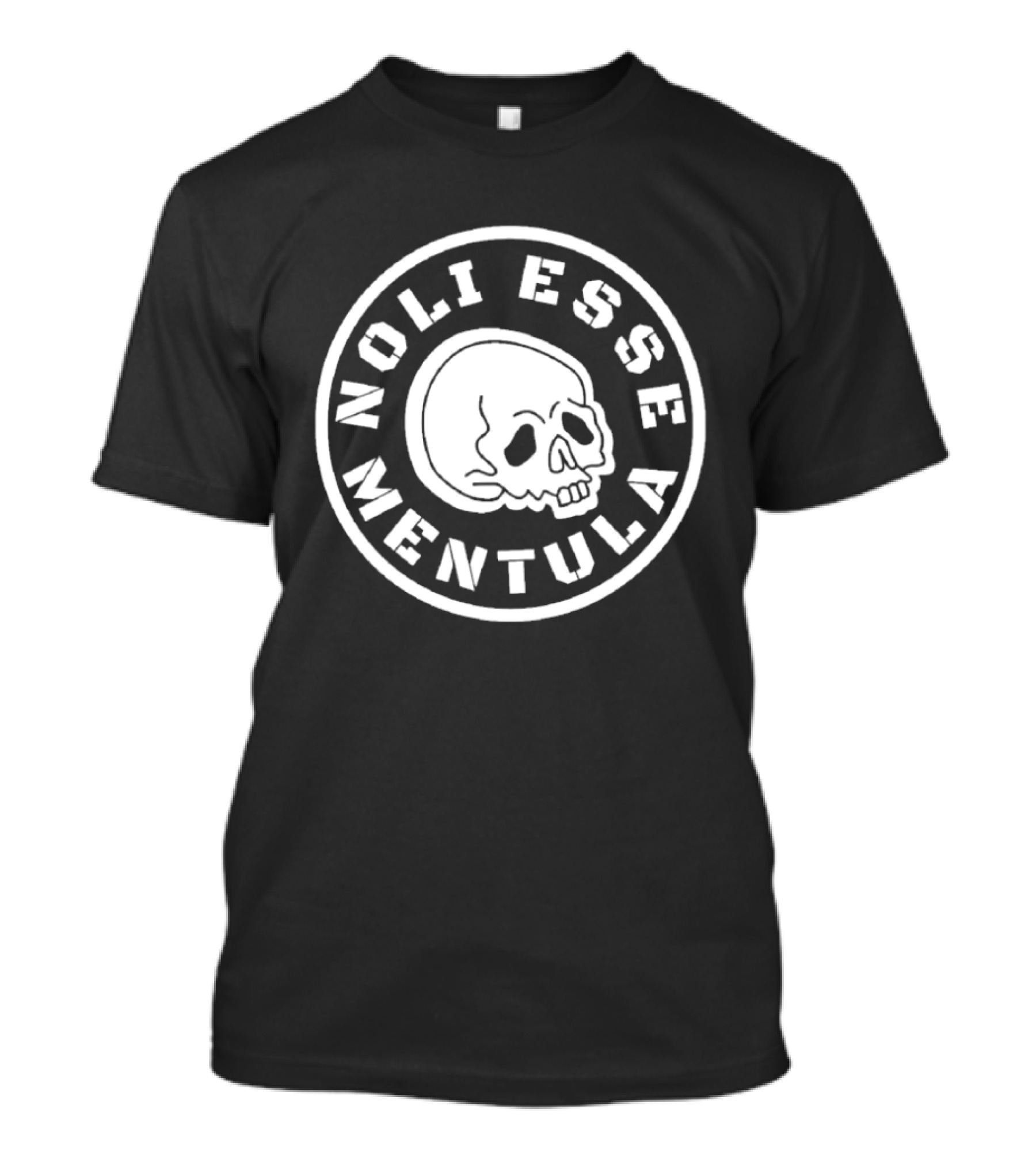 Noli Esse Mentula Skull T-Shirt