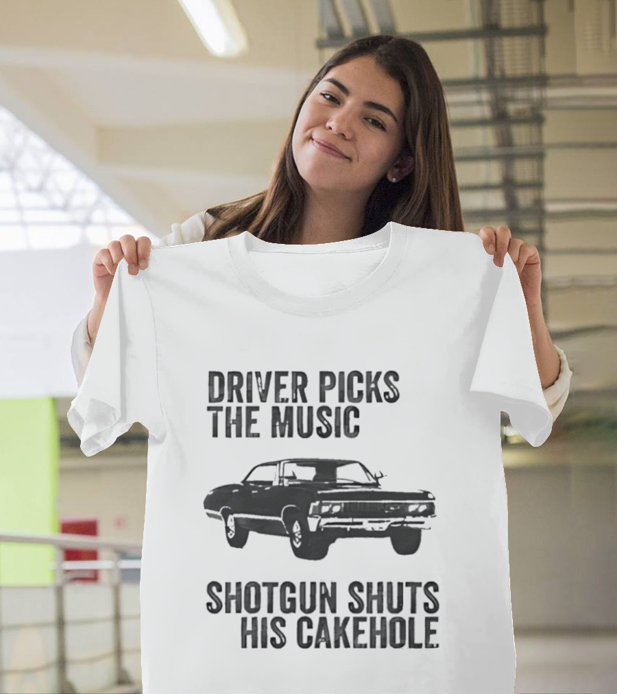 Chevrolet Impala Driver Picks The Music Shotgun Shuts His Cakehole T-Shirt