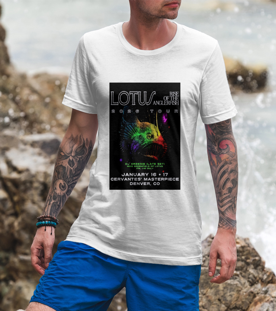 LOTUS Rise Of The Anglerfish 2026 Tour January 16 17 Cervantes' Masterpiece Denver CO T-Shirt