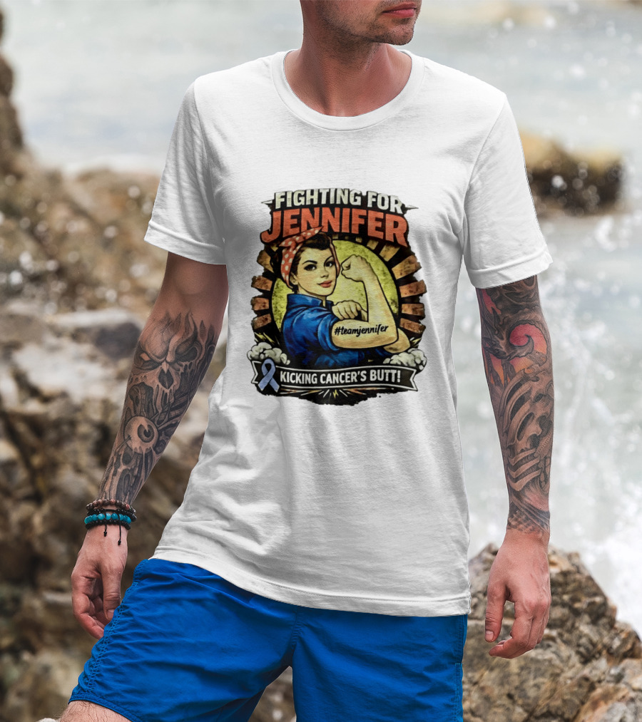 Fighting For Jennifer Team Jennifer Kicking Cancer's Butt T-Shirt