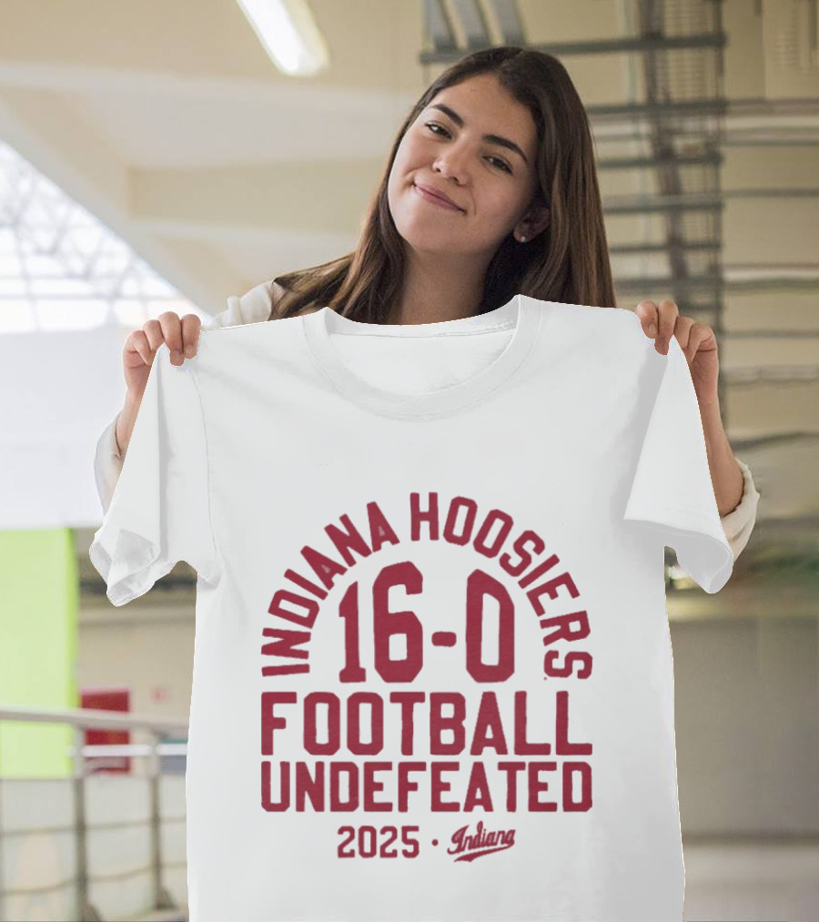 Indiana Hoosiers 2025 Football 16 0 Undefeated T-Shirt