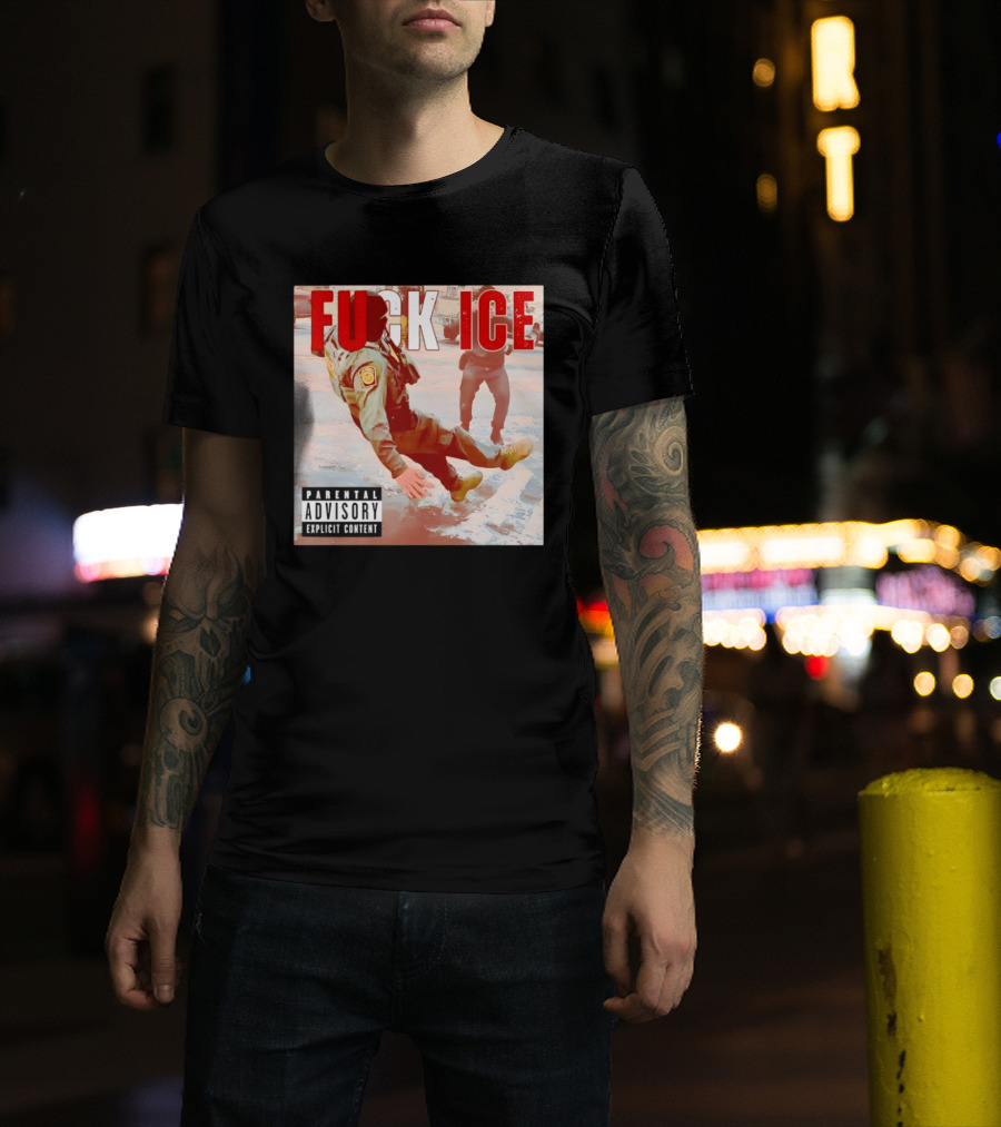 Fuck Ice Anti ICE Album Cover Minnesota Parental Advisory Explicit Content T-Shirt