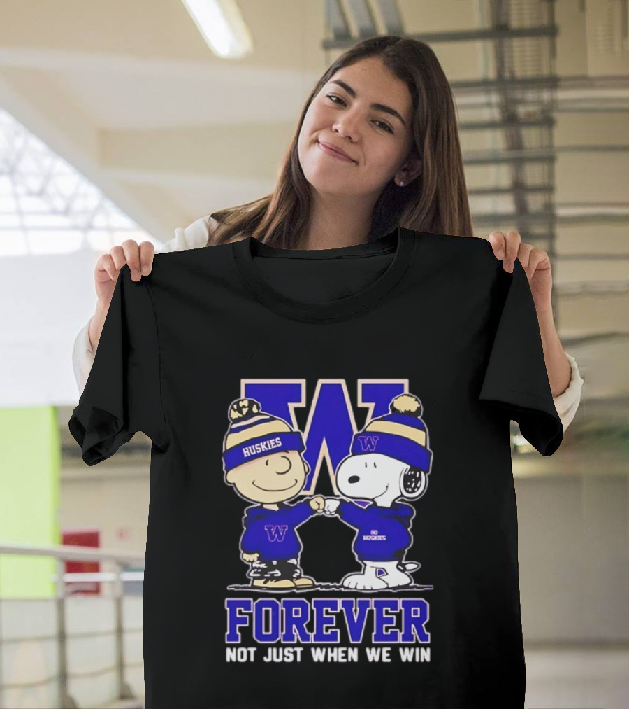 Peanut Snoopy Charlie Brown Washington Huskies Forever Not Just When We Win T-Shirt