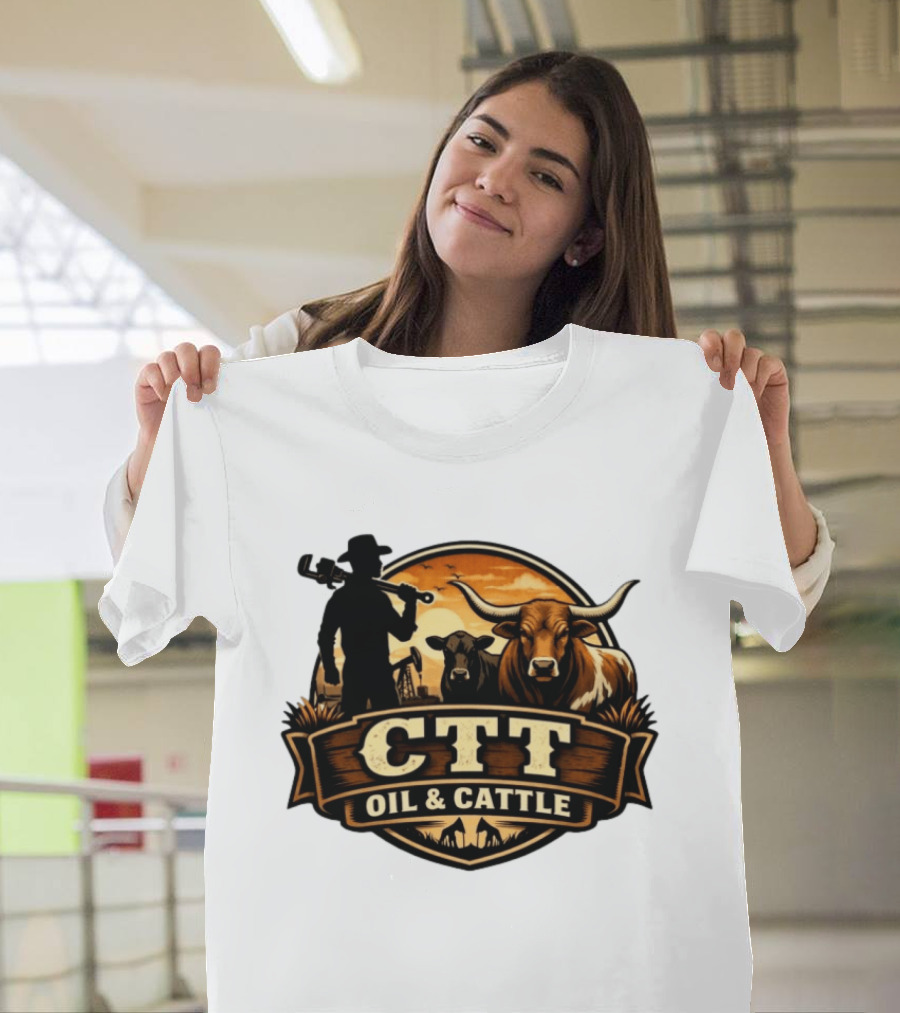 CTT Oil And Cattle Western Ranching Cowboys And Livestock T-Shirt