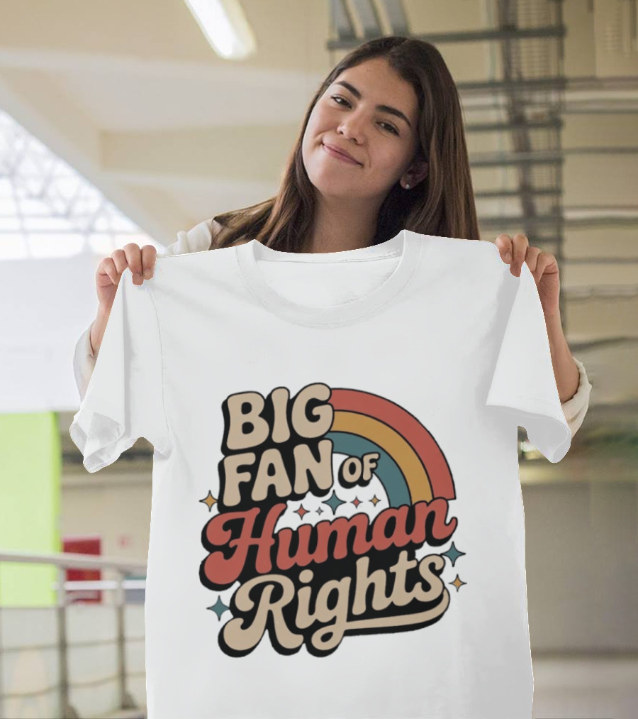 Big Fan Of Human Rights Retro Rainbow T-Shirt
