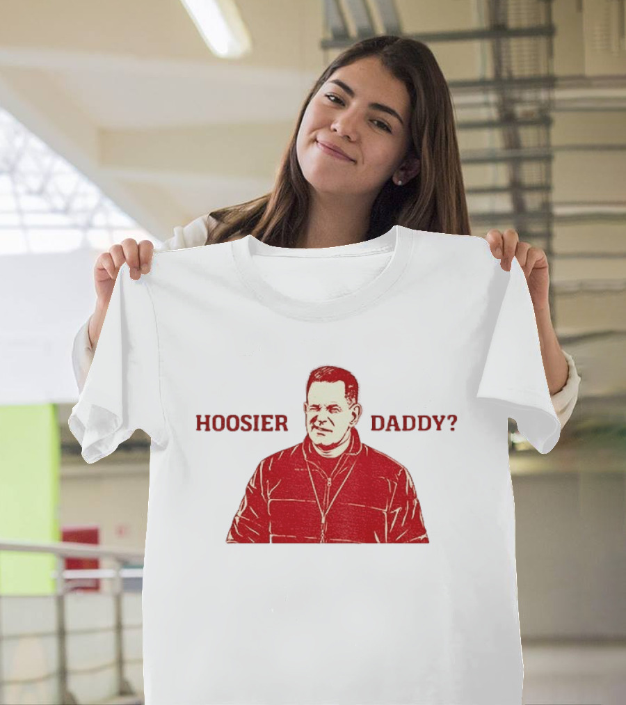 Hoosier Daddy Curt Cignetti Indiana Hoosiers Football College Game Day T-Shirt
