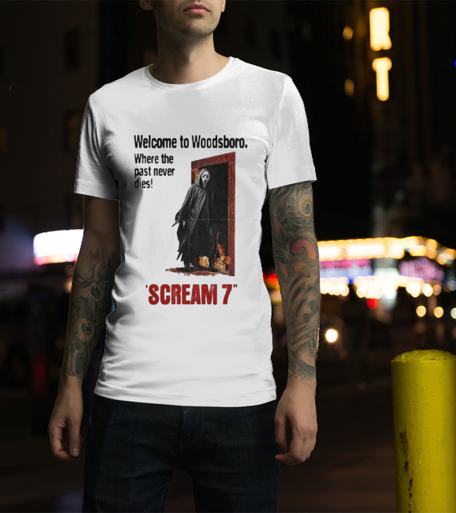 Welcome To Woodsboro Where The Past Never Dies Scream 7 T-Shirt