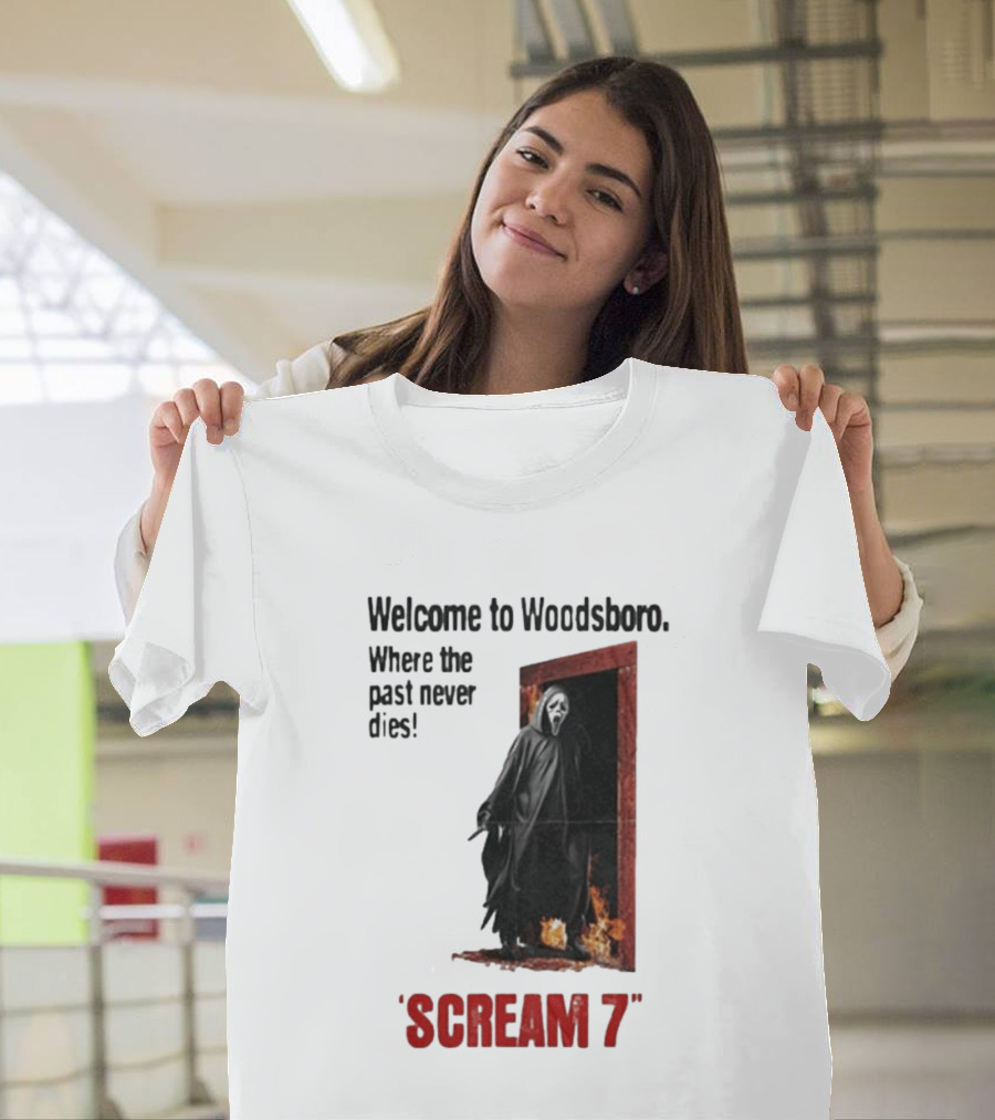 Welcome To Woodsboro Where The Past Never Dies Scream 7 T-Shirt