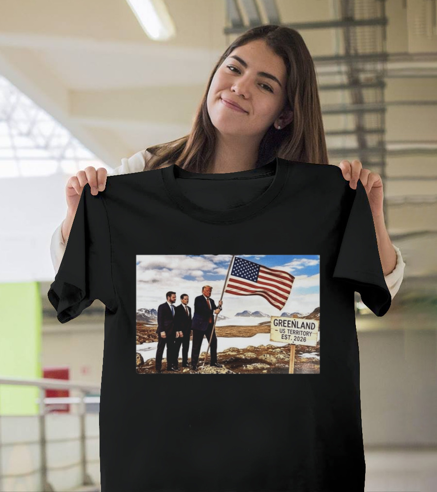 Donald Trump Greenland US Territory Flag 2026 T-Shirt