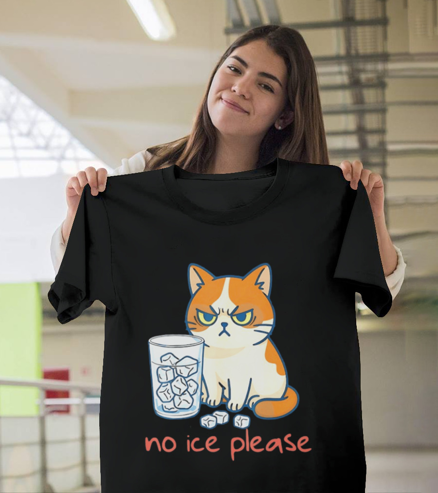 Grumpy Cat No Ice Please Glass Of Ice Cubes T-Shirt