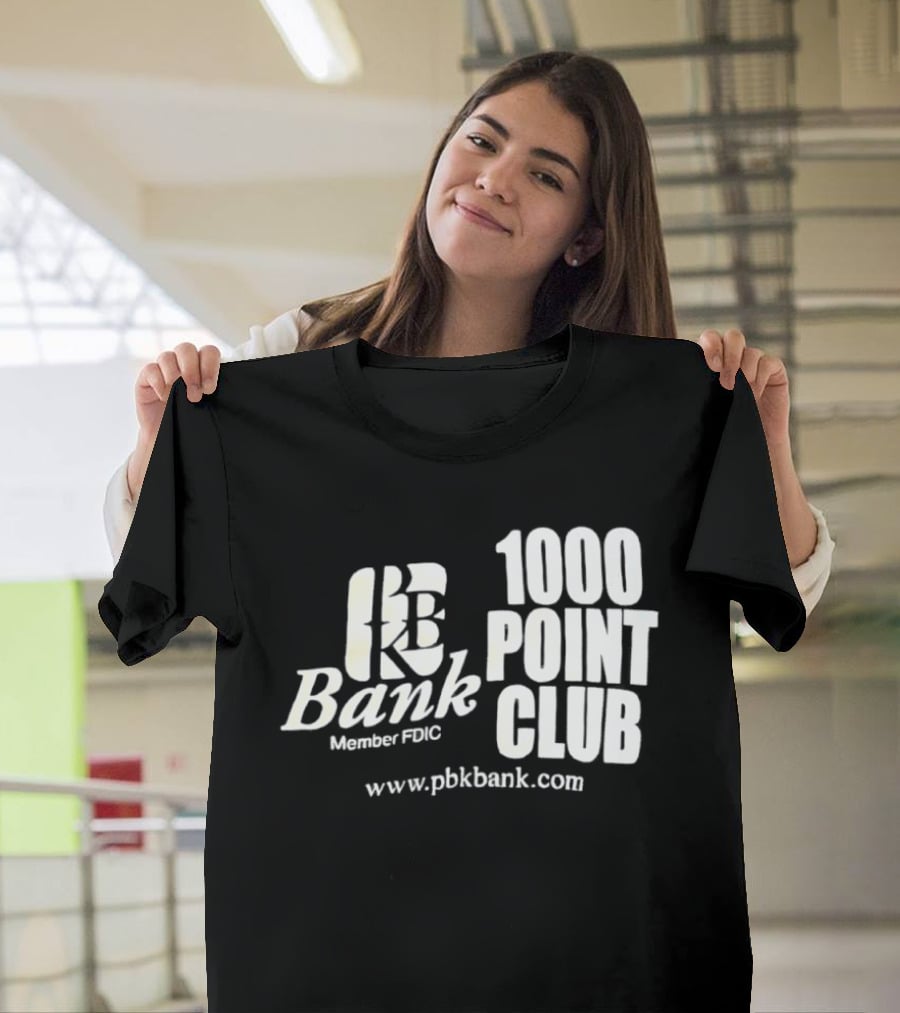 PBK Bank 1000 Point Club Member FDIC Www.pbkbank.com T-Shirt