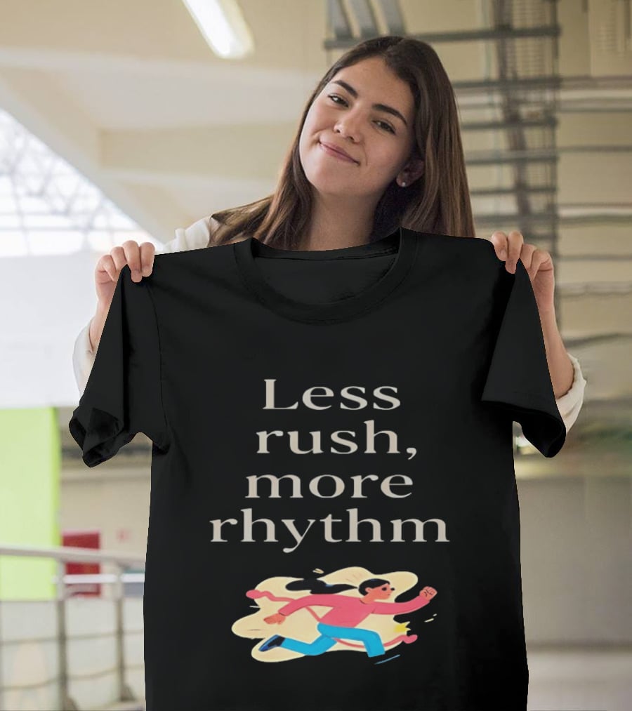 Less Rush More Rhythm Running Woman T-Shirt