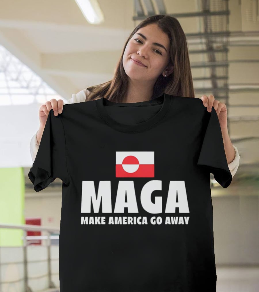 MAGA Make America Go Away Greenland Flag Politics T-Shirt