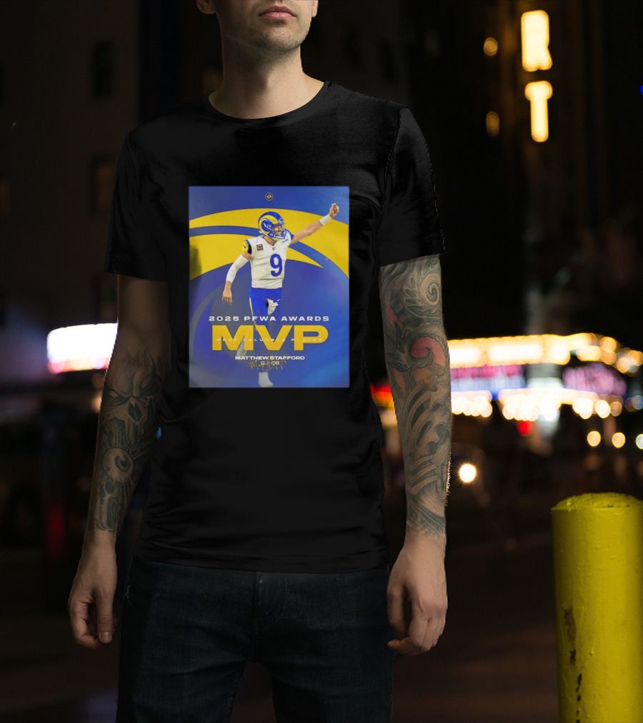 2025 PFWA Awards MVP Matthew Stafford Most Valuable Player T-Shirt