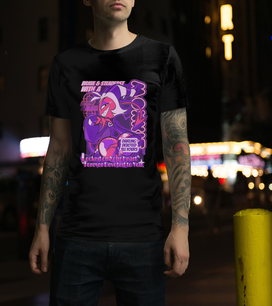 Brave And Steadfast Moxxie With A Heart Ablaze Darling Devoted All Yours Locked On Your Heart Forever Devoted To You T-Shirt