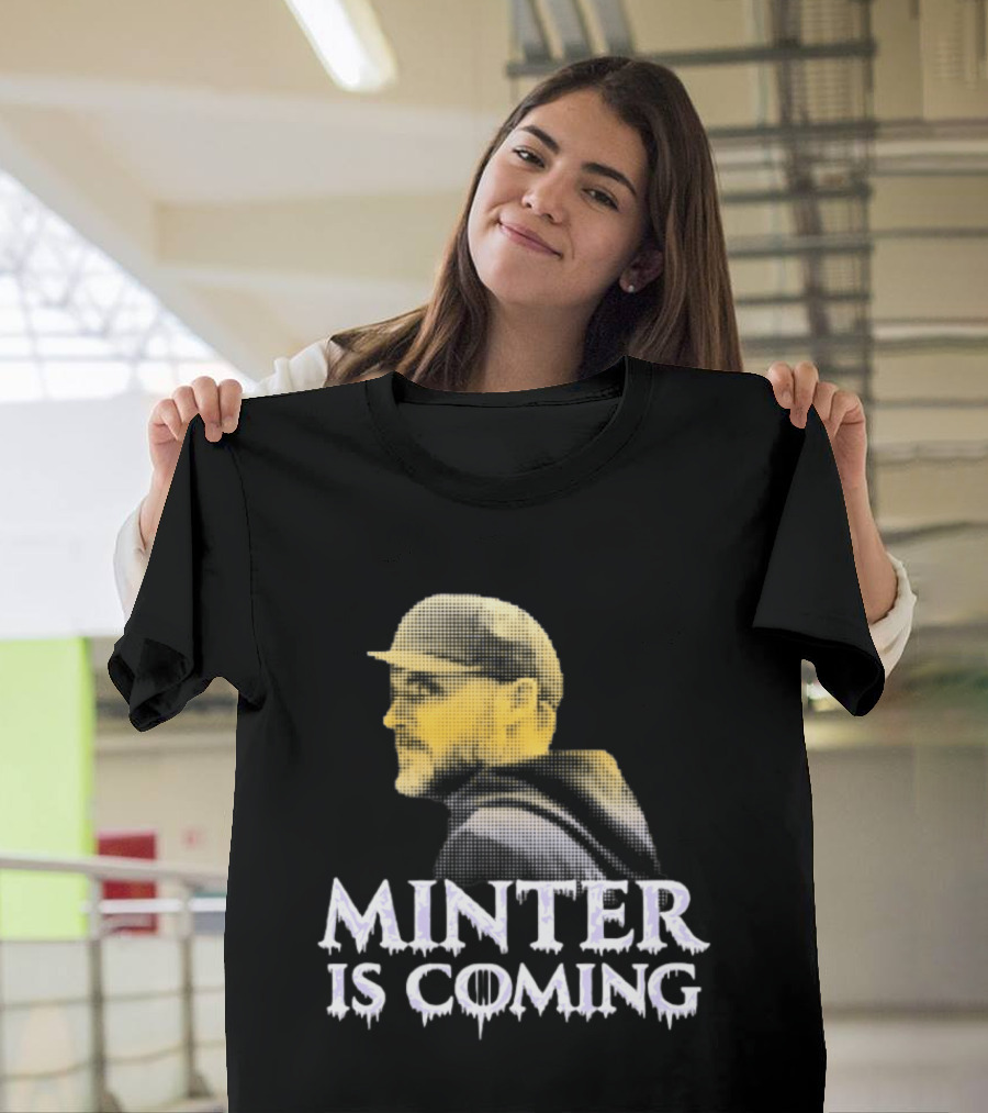 Minter Is Coming Baltimore Ravens Winter Is Coming T-Shirt