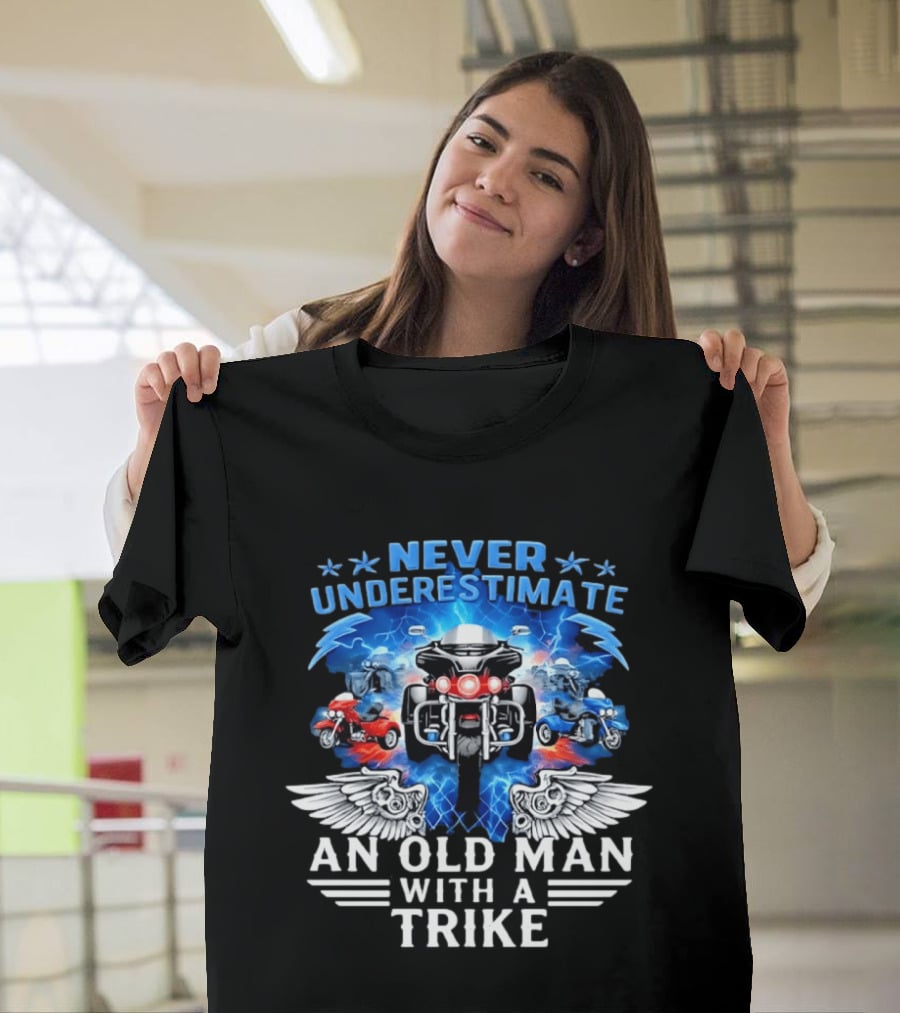 Never Underestimate An Old Man With A Trike Motorcycle Power Wings T-Shirt