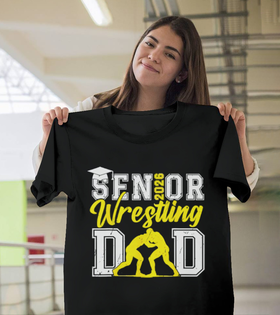 Senior Wrestling Dad 2026 Class of 2026 T-Shirt