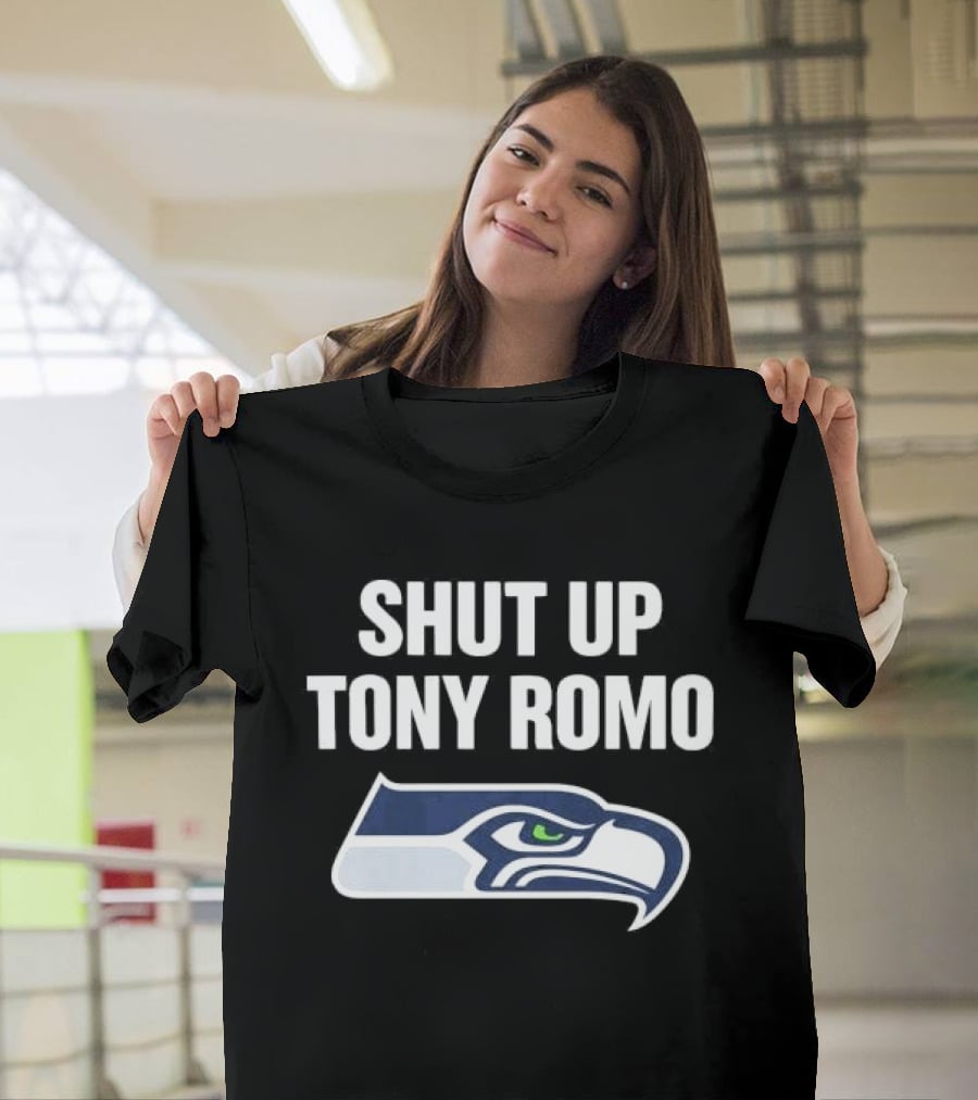 SHUT UP TONY ROMO Seahawks T-Shirt
