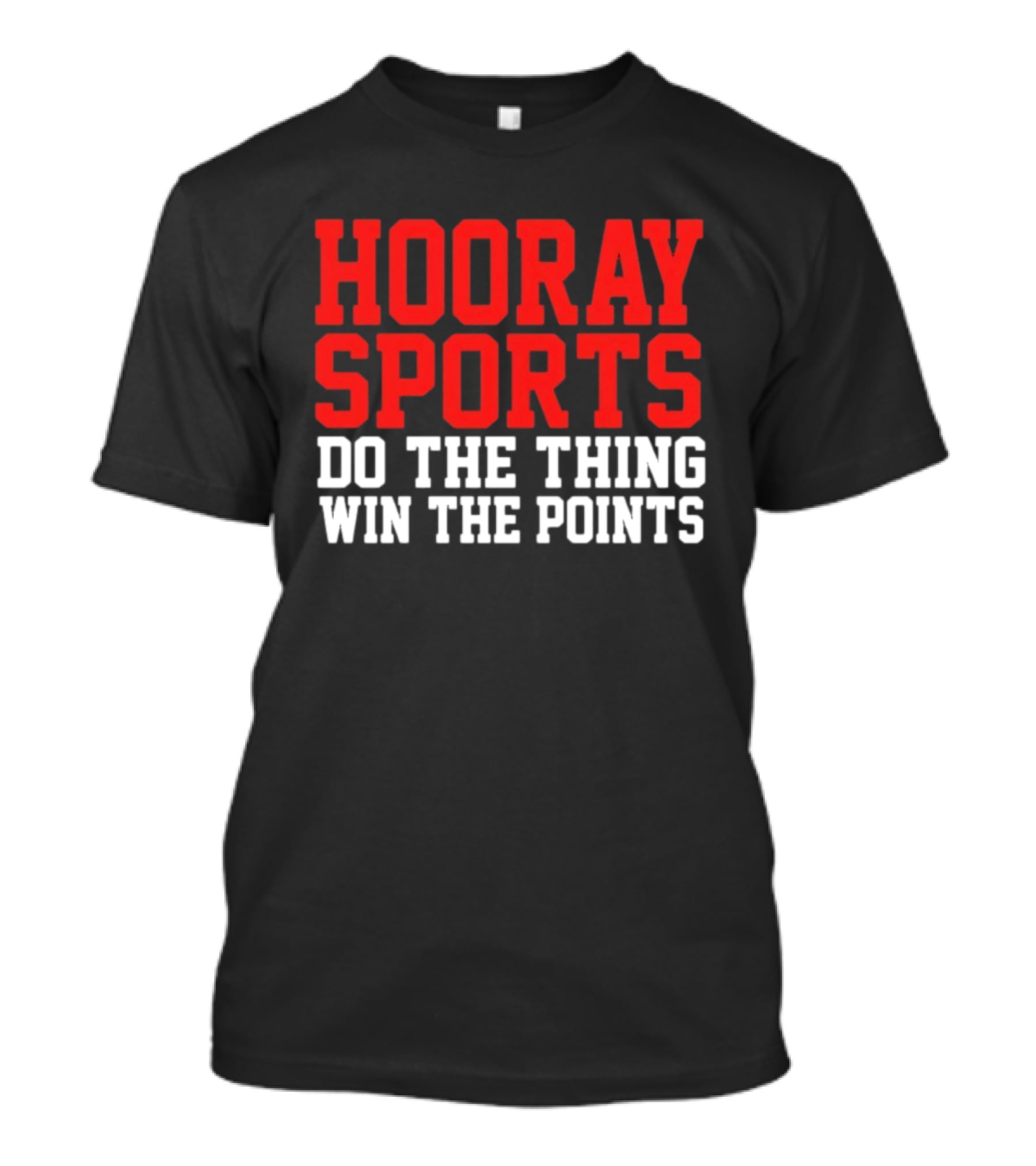 Hooray Sports Do The Thing Win The Points Retro College Humor T-Shirt