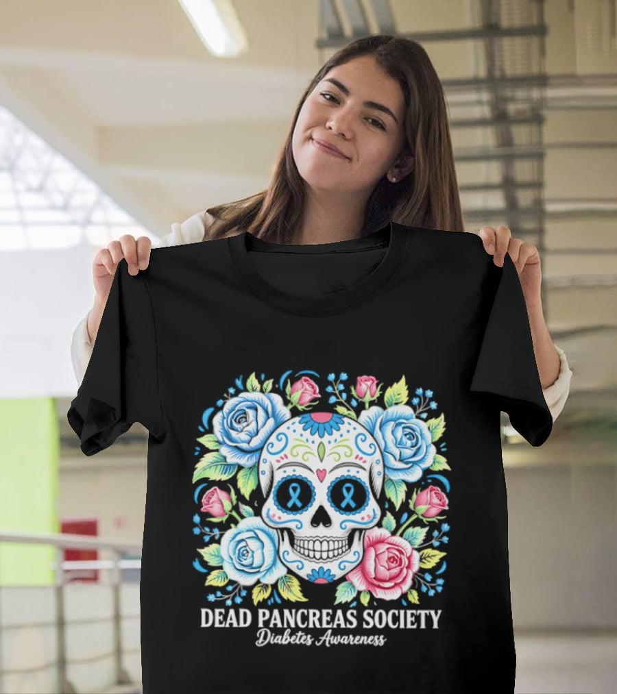 Dead Pancreas Society Skull Flower Diabetes Awareness T-Shirt