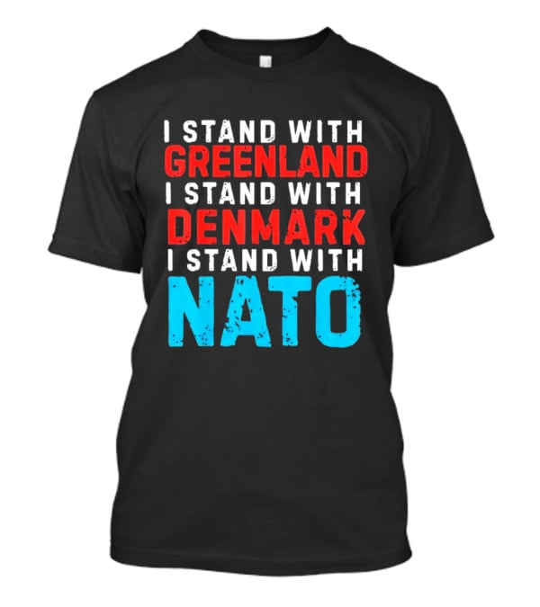 I Stand With Greenland Denmark NATO Support T-Shirt