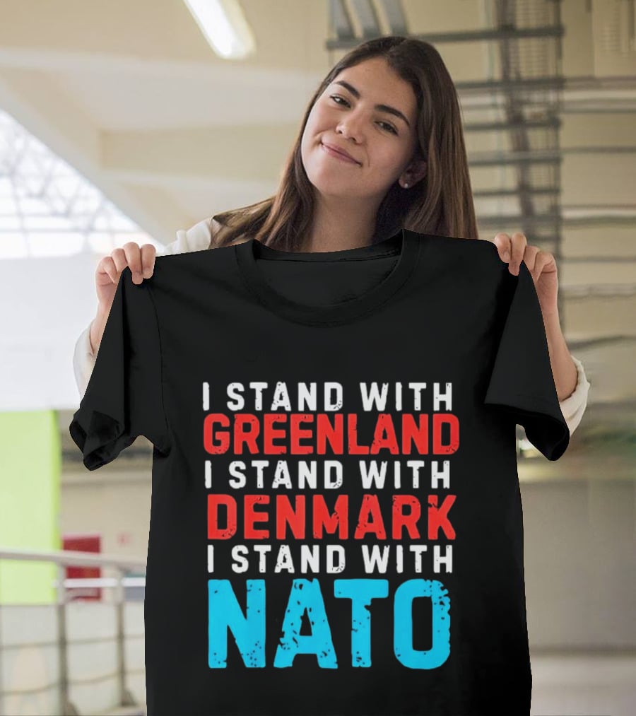 I Stand With Greenland Denmark NATO Support T-Shirt