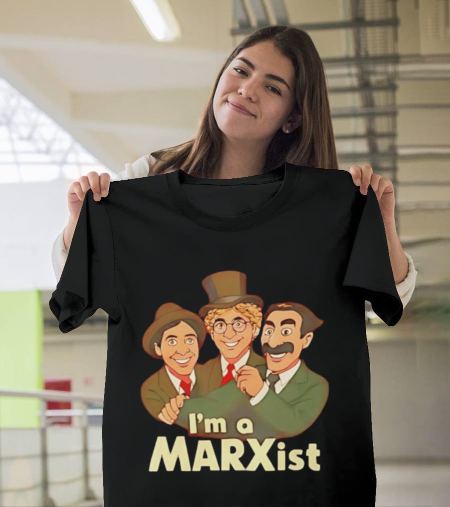 I'm A Marxist Comedy Legends T-Shirt