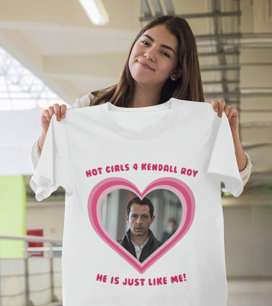 Hot Girls 4 Kendall Roy He Is Just Like Me Heart Frame T-Shirt