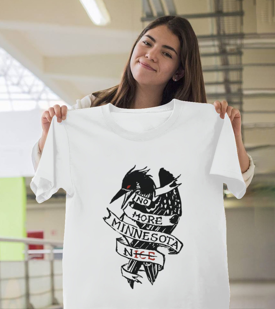 No More Minnesota Nice Black Bird Banner T-Shirt