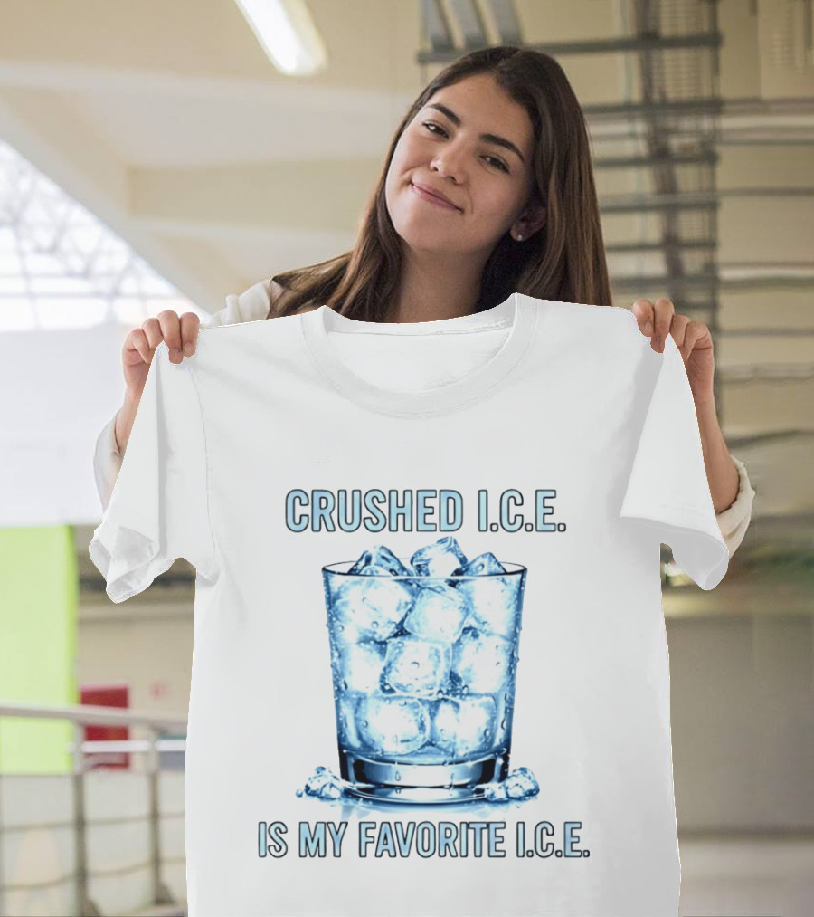 CRUSHED I.C.E. IS MY FAVORITE I.C.E. Ice Cubes In Glass T-Shirt
