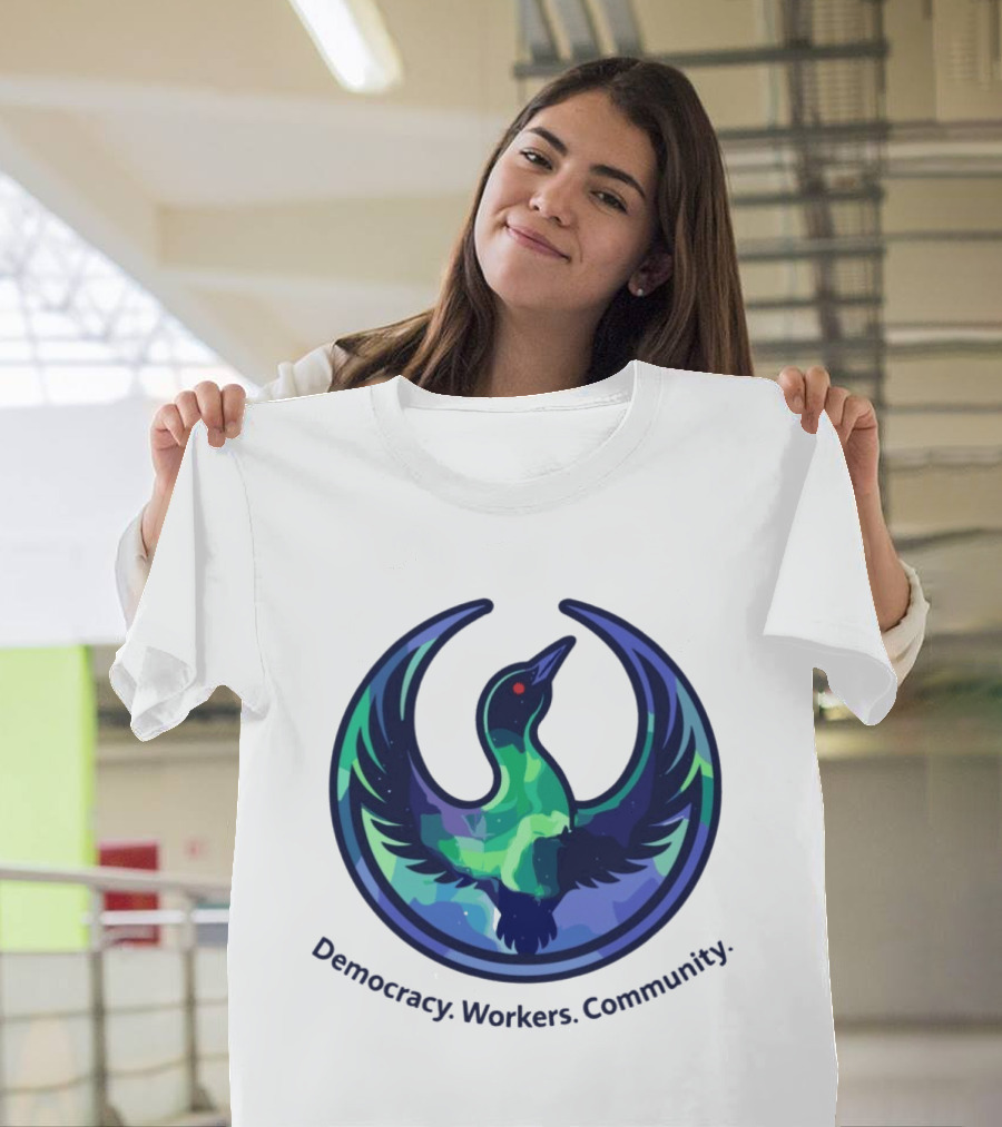 Democracy Workers Community Minnesota Rebellion Rebel Loon Aurora Borealis T-Shirt