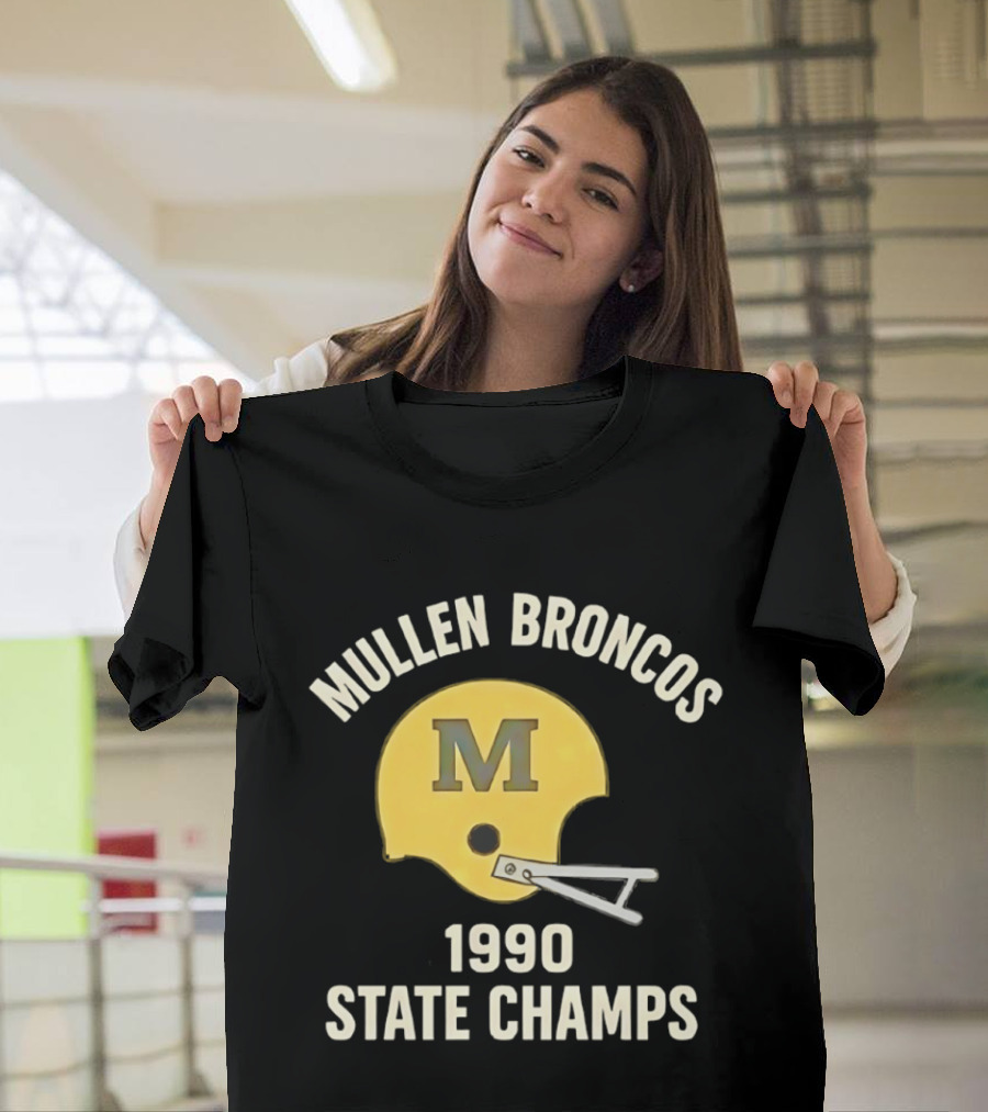 Mullen Broncos 1990 State Champs Football Helmet T-Shirt