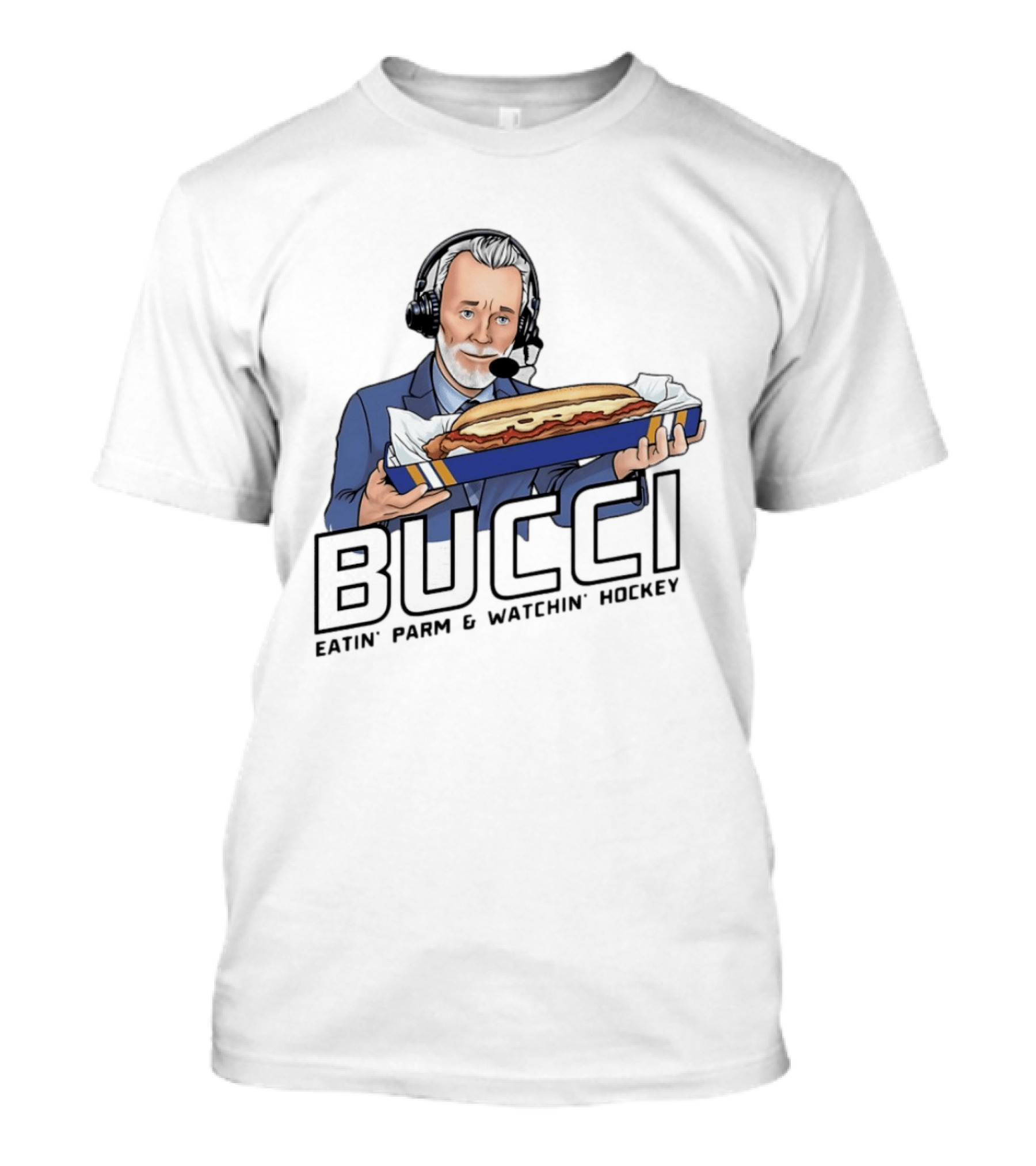 BUCCI Eatin' Parm And In' Hockey With Headset And Sub Sandwich T-Shirt