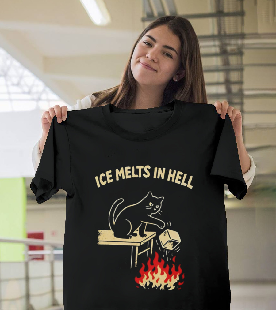 Ice Melts In Hell Cat With Fire And Ice Cube T-Shirt