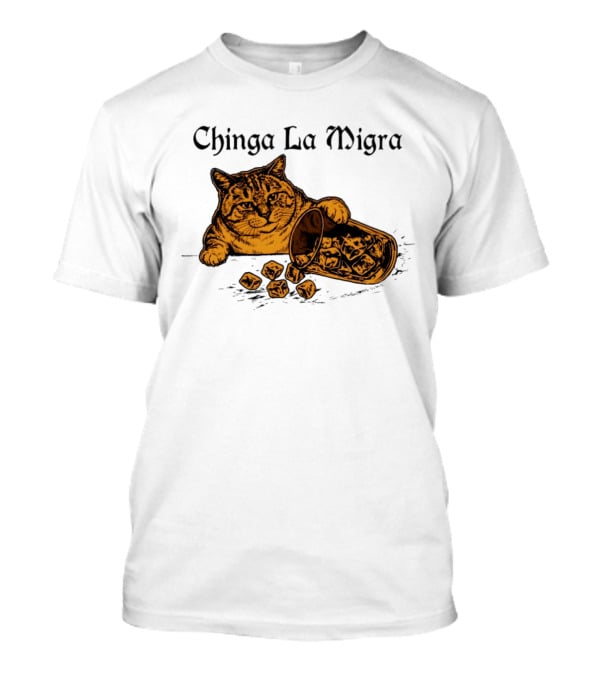 Chinga La Migra Cat Anti ICE Protest Political T-Shirt