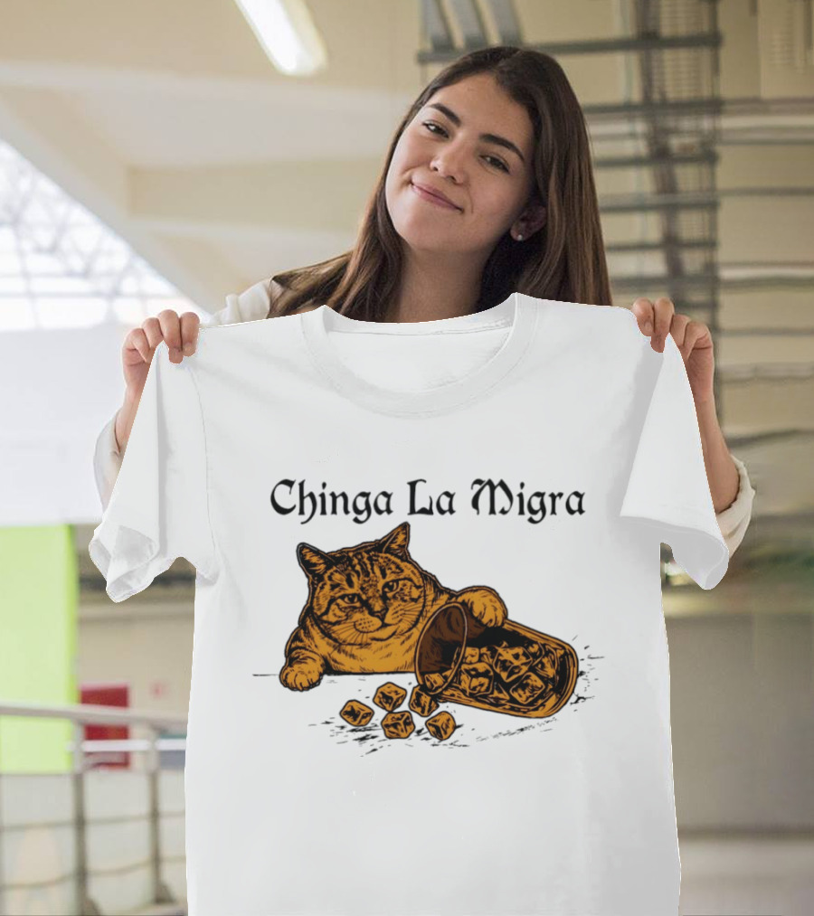 Chinga La Migra Cat Anti ICE Protest Political T-Shirt