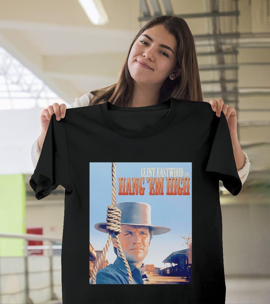 Clint Eastwood In Hang 'Em High Classic Western Film T-Shirt