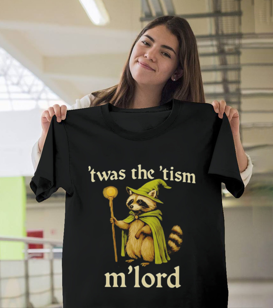 Frog Witch 'Twas The 'Tism M'Lord Raccoon Mage With Staff T-Shirt