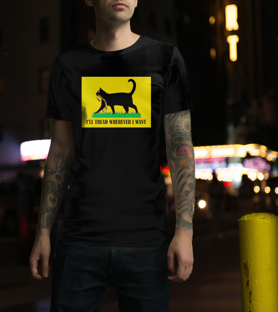 Black Cat I'll Tread Wherever I Want Gadsden T-Shirt