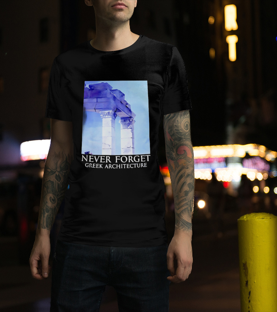 Never Forget Greek Architecture Two Columns T-Shirt