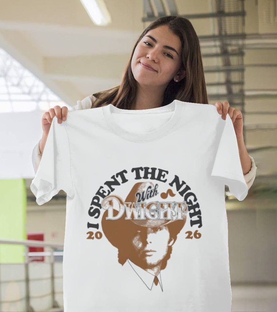 I Spent The Night With Dwight Cowboy Hat 2026 T-Shirt