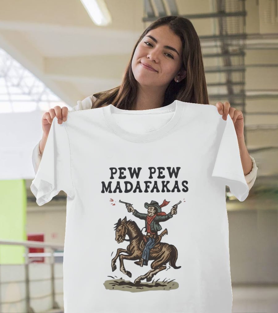 Pew Pew Madafakas Cowboy Riding Horse With Guns T-Shirt