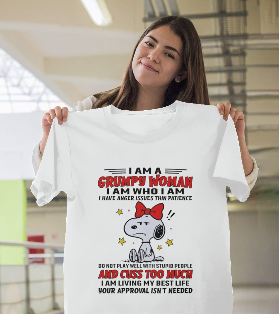 I am a grumpy woman I am who I am I have anger issues thin patience T-Shirt
