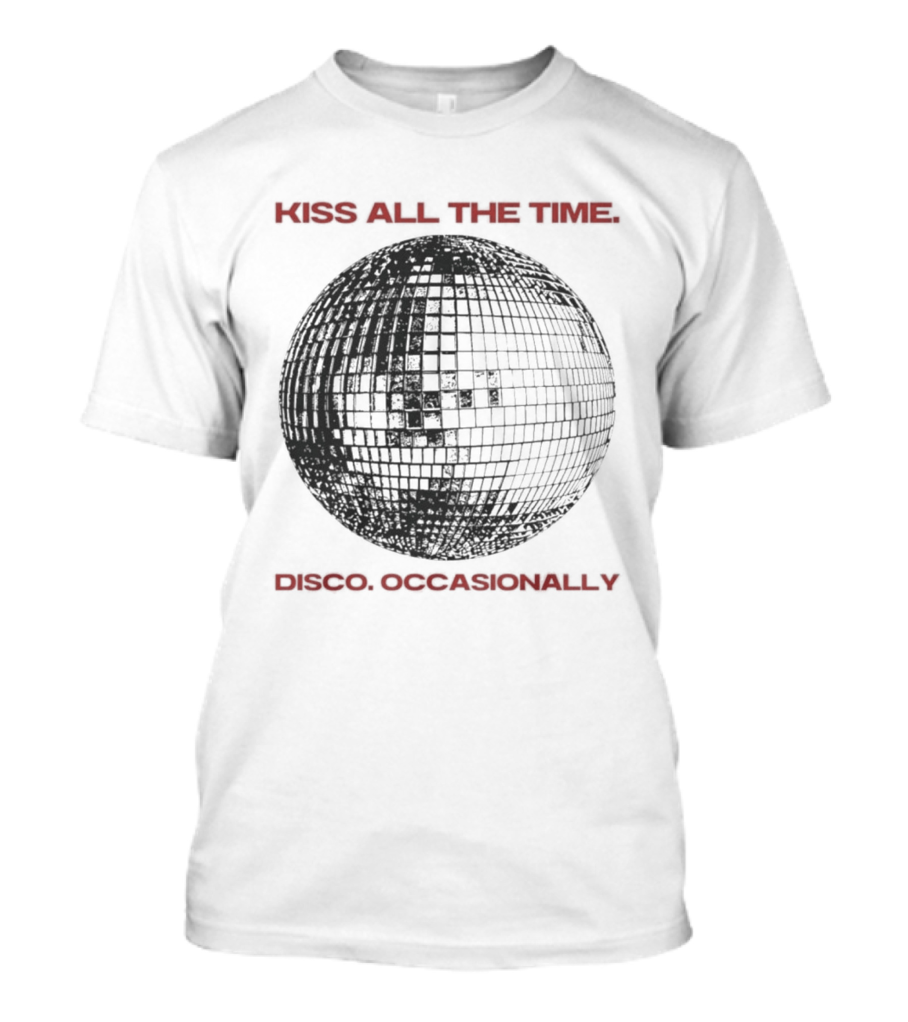 Kiss All The Time Disco Occasionally Disco Ball T-Shirt